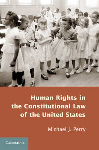 Cover image for Human Rights in the Constitutional Law of the United States