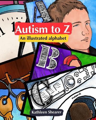 Cover image for Autism to Z: An illustrated alphabet