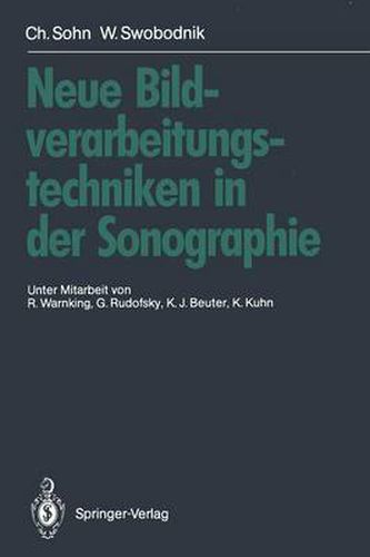 Neue Bildverarbeitungstechniken in Der Sonographie