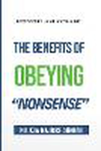 Cover image for The Benefits of Obeying 'Nonsense'