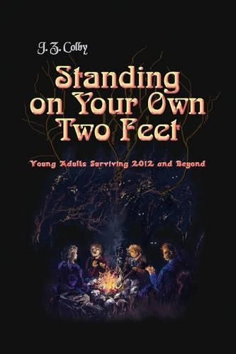 Cover image for Standing on Your Own Two Feet: Young Adults Surviving 2012 and Beyond (Global Edition)