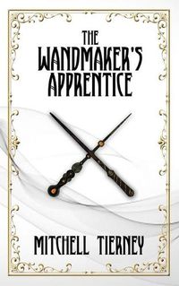 Cover image for The Wandmaker's Apprentice