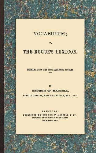 Cover image for Vocabulum; Or, the Rogue's Lexicon: Compiled from the Most Authentic Sources