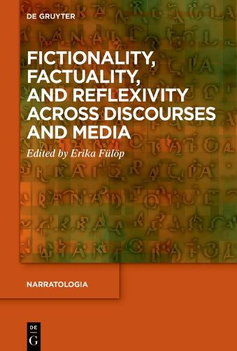 Cover image for Fictionality, Factuality, and Reflexivity Across Discourses and Media