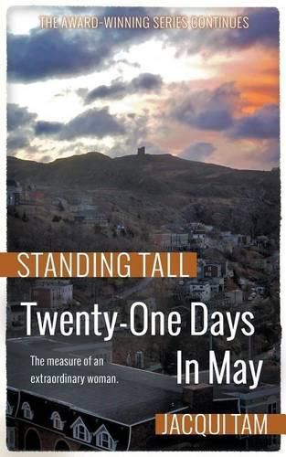 Cover image for Twenty-One Days In May: Standing Tall, Book Two