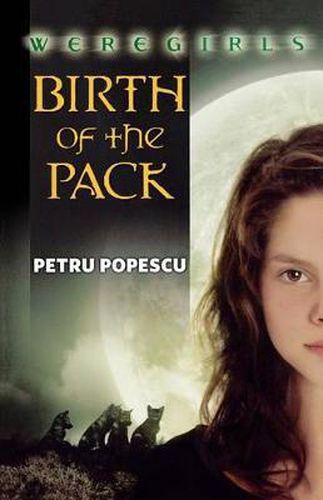 Cover image for Weregirls: Birth of the Pack: Birth of the Pack