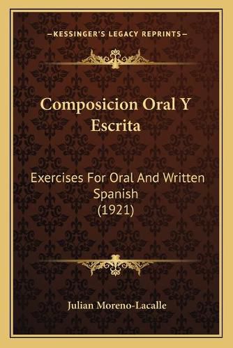 Cover image for Composicion Oral y Escrita: Exercises for Oral and Written Spanish (1921)