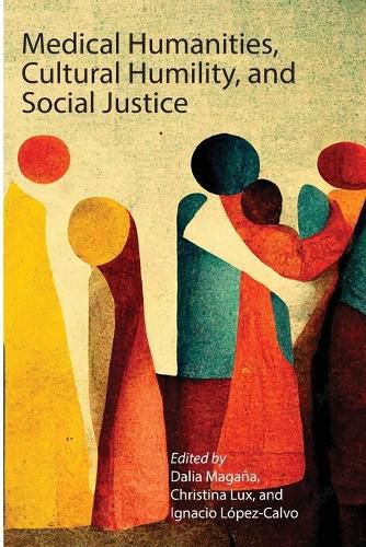 Cover image for Medical Humanities, Cultural Humility, and Social Justice