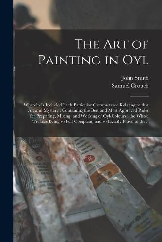 Cover image for The Art of Painting in Oyl