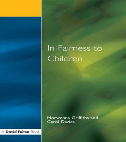 Cover image for In Fairness to Children: Working for Social Justice in the Primary School