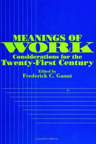 Cover image for Meanings of Work: Considerations for the Twenty-First Century