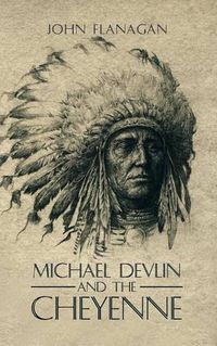 Cover image for Michael Devlin and the Cheyenne