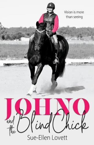 Cover image for Johno and the Blind Chick: Vision is more than seeing