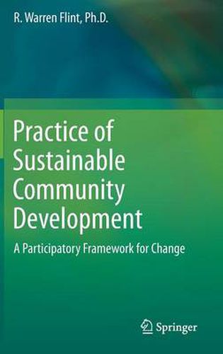 Cover image for Practice of Sustainable Community Development: A Participatory Framework for Change