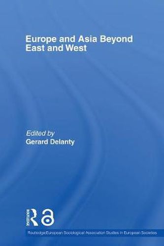 Cover image for Europe and Asia beyond East and West