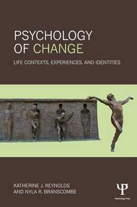 Cover image for Psychology of Change: Life Contexts, Experiences, and Identities