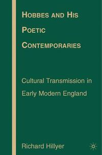 Cover image for Hobbes and His Poetic Contemporaries: Cultural Transmission in Early Modern England