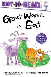Cover image for Goat Wants to Eat: Ready-To-Read Ready-To-Go!