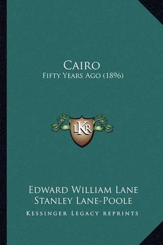 Cairo: Fifty Years Ago (1896)