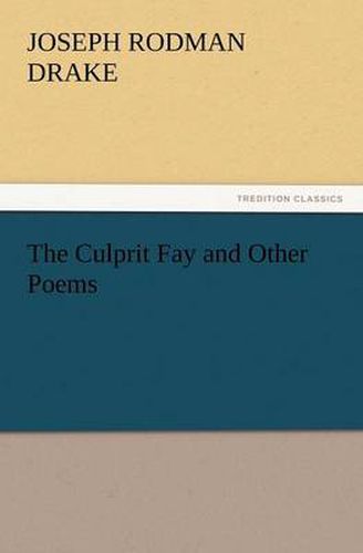 Cover image for The Culprit Fay and Other Poems