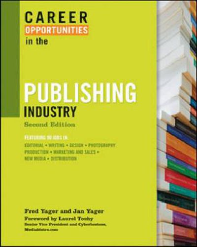 Cover image for CAREER OPPORTUNITIES IN THE PUBLISHING INDUSTRY, 2ND ED