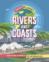 Cover image for Fact Planet: Rivers and Coasts