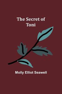 Cover image for The Secret of Toni