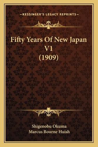 Fifty Years of New Japan V1 (1909) Fifty Years of New Japan V1 (1909)