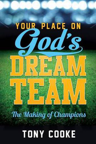 Your Place On God's Dream Team