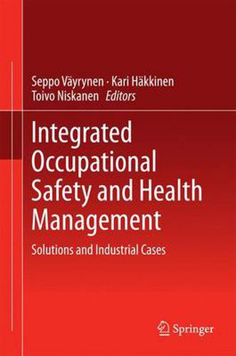 Cover image for Integrated Occupational Safety and Health Management: Solutions and Industrial Cases