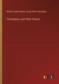 Cover image for Thanatopsis and Other Poems