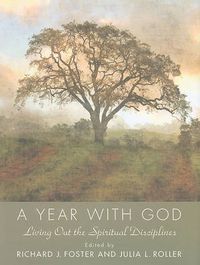 Cover image for A Year with God: Living Out the Spiritual Disciplines