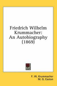 Cover image for Friedrich Wilhelm Krummacher: An Autobiography (1869)