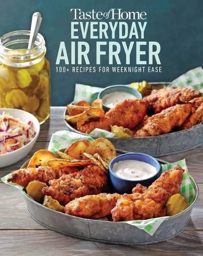 Cover image for Taste of Home Everyday Air Fryer: 112 Recipes for Weeknight Ease