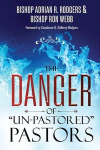 Cover image for The Danger of "Un-Pastored" Pastors