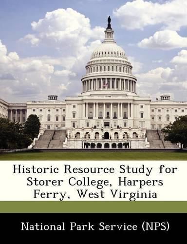 Cover image for Historic Resource Study for Storer College, Harpers Ferry, West Virginia