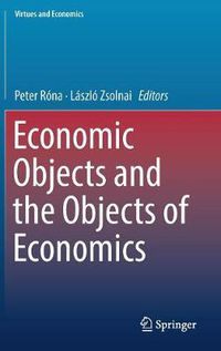 Cover image for Economic Objects and the Objects of Economics