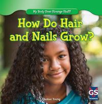 Cover image for How Do Hair and Nails Grow?