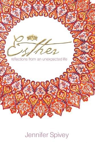 Cover image for Esther: Reflections from an Unexpected Life