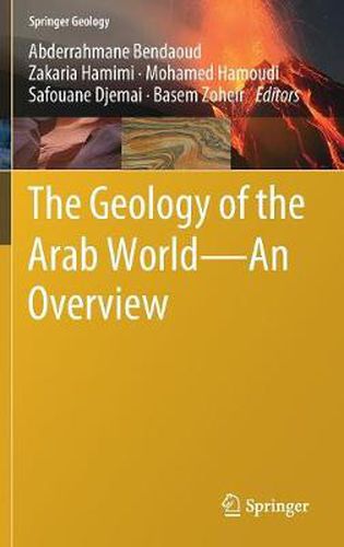 Cover image for The Geology of the Arab World---An Overview