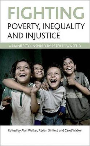 Cover image for Fighting poverty, inequality and injustice: A manifesto inspired by Peter Townsend