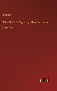 Cover image for Childe Harold's Pilgrimage; Narrative poem