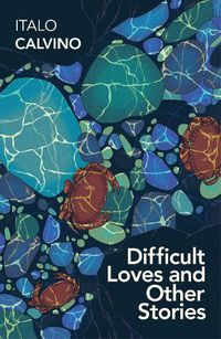 Cover image for Difficult Loves and Other Stories