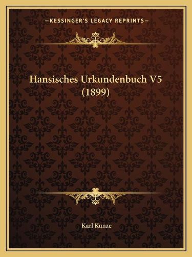 Cover image for Hansisches Urkundenbuch V5 (1899)