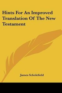 Cover image for Hints for an Improved Translation of the New Testament