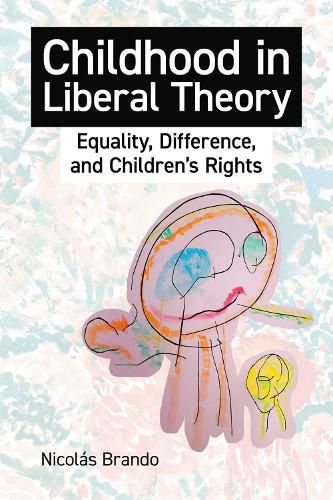 Cover image for Childhood in Liberal Theory