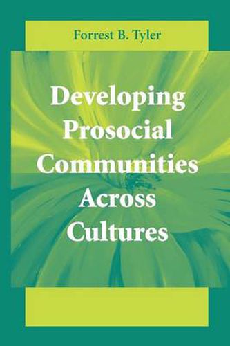 Developing Prosocial Communities Across Cultures