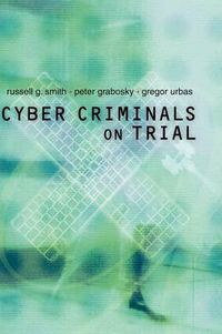 Cover image for Cyber Criminals on Trial