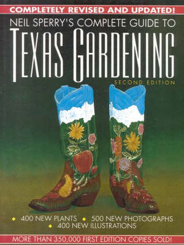 Cover image for Neil Sperry's Complete Guide to Texas Gardening