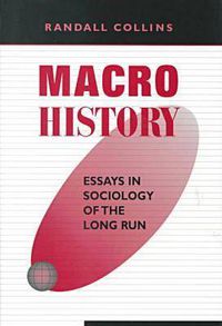 Cover image for Macrohistory: Essays in Sociology of the Long Run